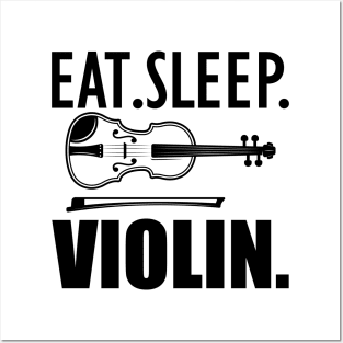 Violinist - Eat Sleep Violin Posters and Art